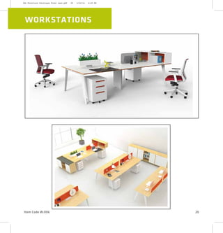 WORKSTATIONS
Item Code W:006 20
2XL Furniture Catalogue Final Last.pdf 20 4/24/16 6:29 PM
 