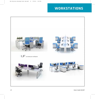 WORKSTATIONS
Item Code W:0072121
2XL Furniture Catalogue Final Last.pdf 21 4/24/16 6:29 PM
 
