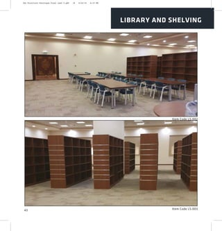 Item Code LS:003
LIBRARY AND SHELVING
43
Item Code LS:002
2XL Furniture Catalogue Final Last 2.pdf 18 4/24/16 6:19 PM
 