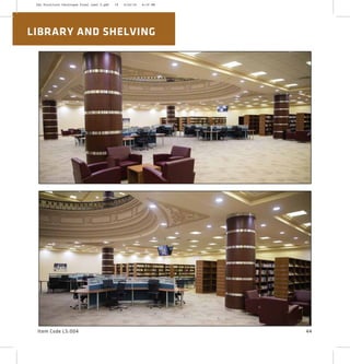 Item Code LS:004
LIBRARY AND SHELVING
44
2XL Furniture Catalogue Final Last 2.pdf 19 4/24/16 6:19 PM
 