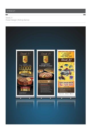steak 21
Steak 21
Poster Design | Roll Up Banner
 