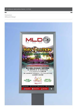 PT Graha megaria raya | citos
Ravelution
Billboard Design
 