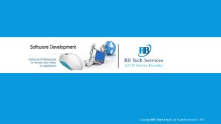 Copyright RB Tech Services. All Rights Reserved © 2018
 