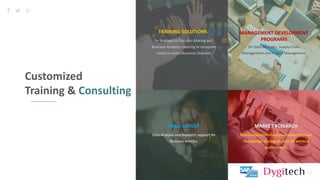 11
Customized
Training & Consulting
MANAGEMENT DEVELOPMENT
PROGRAMS
On Data Analytics, Supply Chain
Management and Project Management
TRAINING SOLUTIONS
On Managerial Decision Making with
Business Analytics catering to corporate
needs in varied Business Domains
FIELD SURVEY
Data Analysis and Research support for
Business entities.
MARKET RESEARCH
BootCamps/Workshops/Seminars/Webinars
/Knowledge sharing sessions for working
professionals.
 