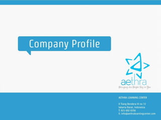 Aethra Learning Center - Company Profile