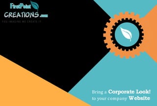 Bring a Corporate Look!
to your company Website
 