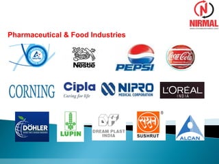 Pharmaceutical & Food Industries
 