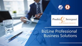 BizLine Professional
Business Solutions
 