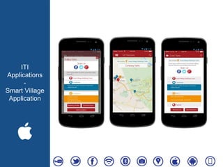 ITI
Applications
-
Smart Village
Application
 