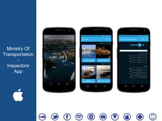 Ministry Of
Transportation
-
Inspectors
App
 