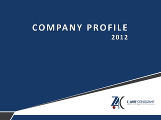 COMPANY PROFILE
2012
 