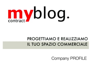 Company profile 2013   Myblog contract