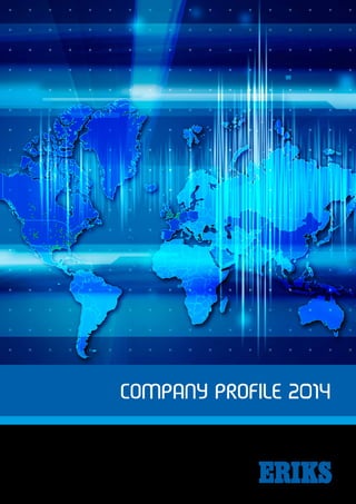 COMPANY PROFILE 2014
 