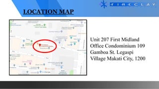 Unit 207 First Midland
Office Condominium 109
Gamboa St. Legaspi
Village Makati City, 1200
LOCATION MAP
 