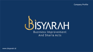 Company Profile
www.bisyarah.id
 
