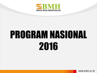 PROGRAM NASIONAL
2016
 