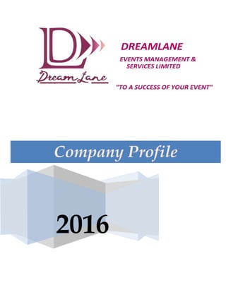 2016
Company Profile
 