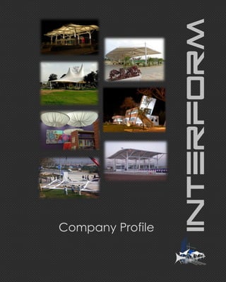 INTERFORM
Company Profile
 