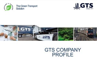 TheGreenTransport
Solution
GTS COMPANY
PROFILE
 