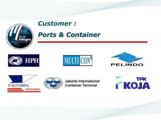 Customer :
Ports & Container
 