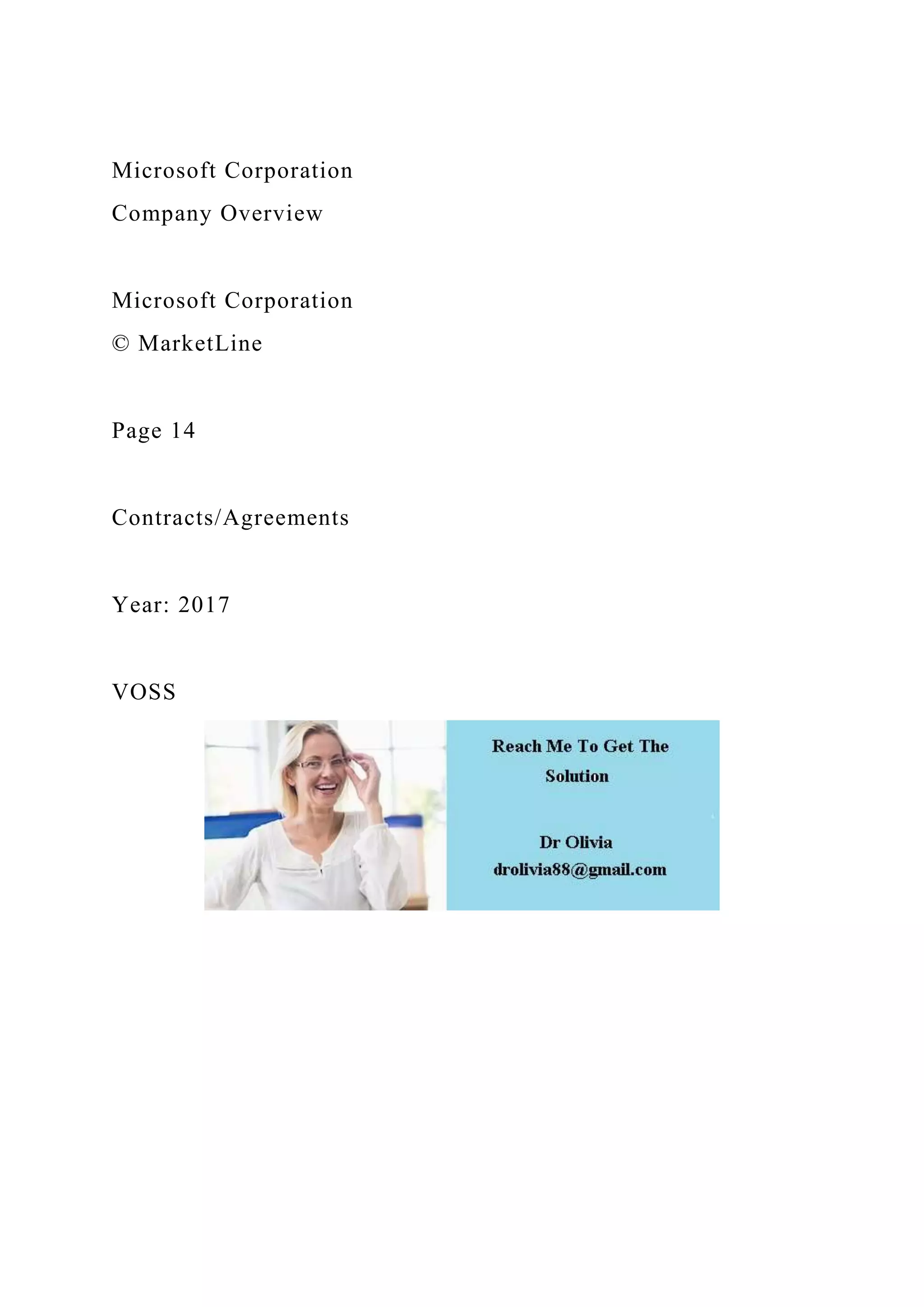 Microsoft Corporation
Company Overview
Microsoft Corporation
© MarketLine
Page 14
Contracts/Agreements
Year: 2017
VOSS
 