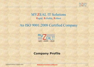 Copyright © MYZEAL IT Solutions 2011   1 of 24
 