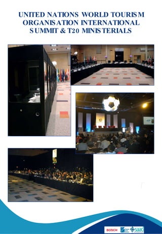 UNITED NATIONS WORLD TOURISM ORGANISATION INTERNATIONAL SUMMIT & T20 MINISTERIALS 