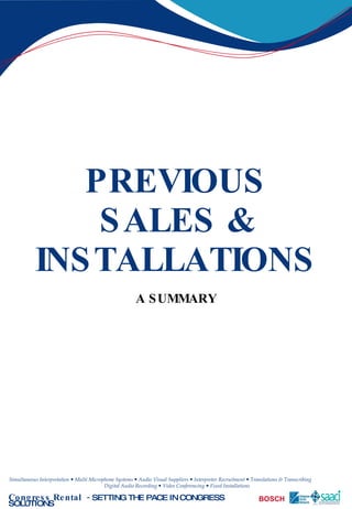 PREVIOUS SALES & INSTALLATIONS A SUMMARY 