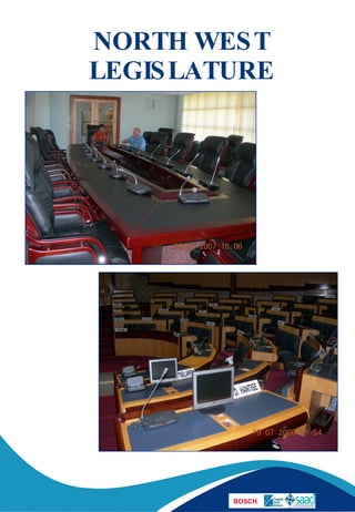 NORTH WEST LEGISLATURE 