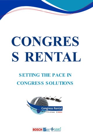 SETTING THE PACE IN CONGRESS SOLUTIONS CONGRESS RENTAL 