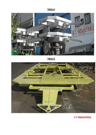 S T INDUSTRIES
TROLLY
TROLLY
 