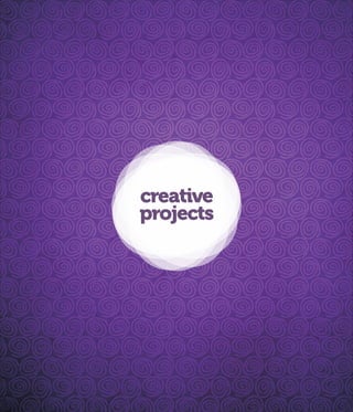 creative
projects
 