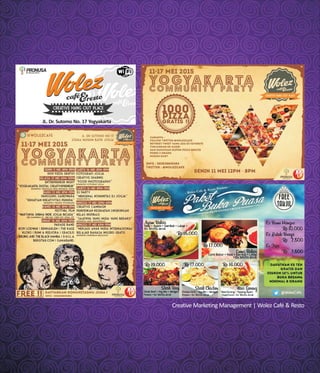 Creative Marketing Management | Wolez Café & Resto
JL. Dr. Sutomo No. 17 Yogyakarta
 