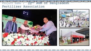 Project Name : 22nd AGM of Bangladesh
Fertilizer Association
 