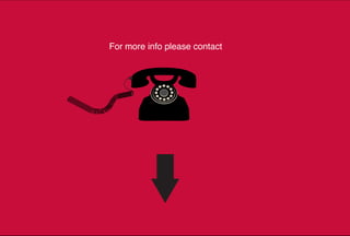 For more info please contact
 