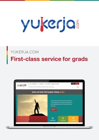 YUKERJA.COM
First-class service for grads
 