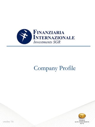 Rev.Gen.2012
Company Profile
ottobre ’16
 