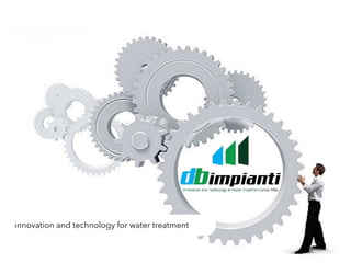 innovation and technology for water treatment
 