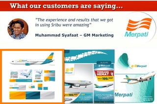 Thank You
CONFIDENTIAL	
  -­‐	
  PT	
  SRIBU	
  DIGITAL	
  KREATIF	
  
THANK YOU
Visit Sribu
ryan@sribu.com
08558899755
I tweet @redjohn_G
 