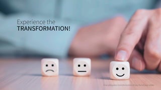 A no-obligation transformation of any five of your slides
Experience the
TRANSFORMATION!