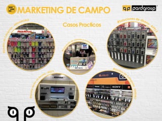 MARKETING DE CAMPO
Casos Practicos
 