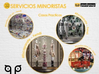 SERVICIOS MINORISTAS
Casos Practicos
 