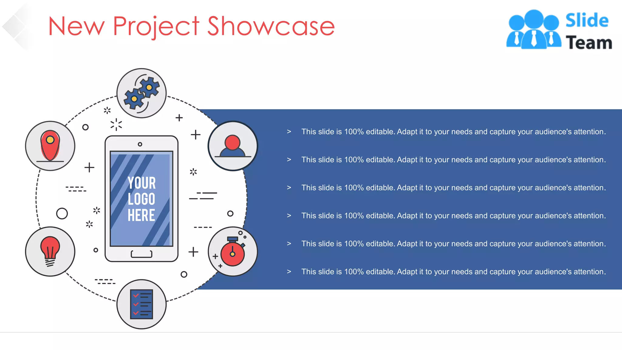 New Project Showcase
21
> This slide is 100% editable. Adapt it to your needs and capture your audience's attention.
> This slide is 100% editable. Adapt it to your needs and capture your audience's attention.
> This slide is 100% editable. Adapt it to your needs and capture your audience's attention.
> This slide is 100% editable. Adapt it to your needs and capture your audience's attention.
> This slide is 100% editable. Adapt it to your needs and capture your audience's attention.
> This slide is 100% editable. Adapt it to your needs and capture your audience's attention.
 