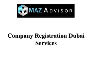 Company Registration Dubai
Services
 