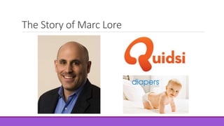 The Story of Marc Lore