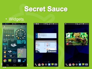 • Widgets
 