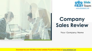 Company
Sales Review
Your Company Name
 