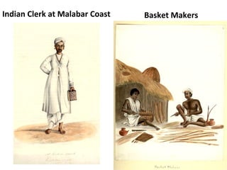 Indian Clerk at Malabar Coast Basket Makers 
 