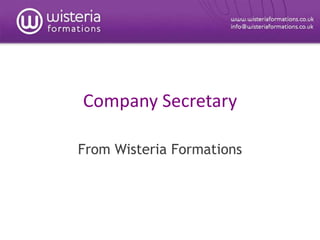 Company Secretary From Wisteria Formations 