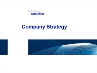 Company Strategy 
 